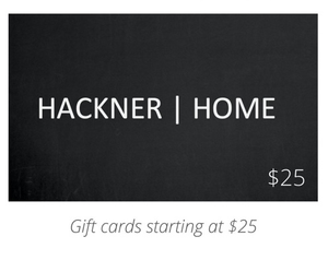 Hackner Home, Hackner Home Gift Card, Gifts for Her